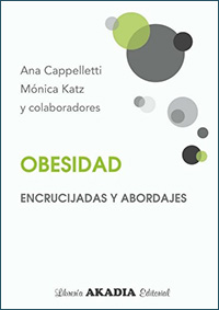 Obesidad: encrucijadas y abordajes Obesidad: encrucijadas y abordajes